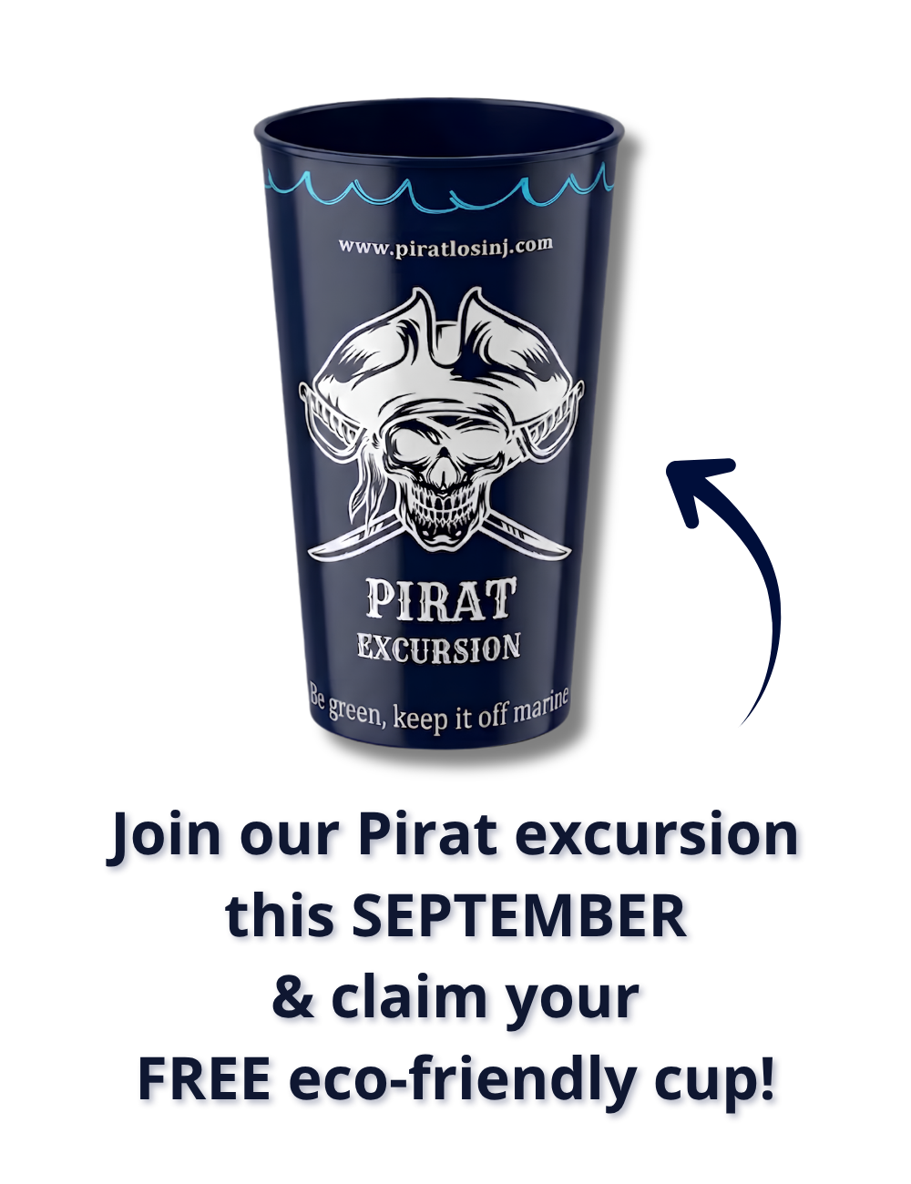 Join our Pirat excursion this September & claim your free eco-friendly cup